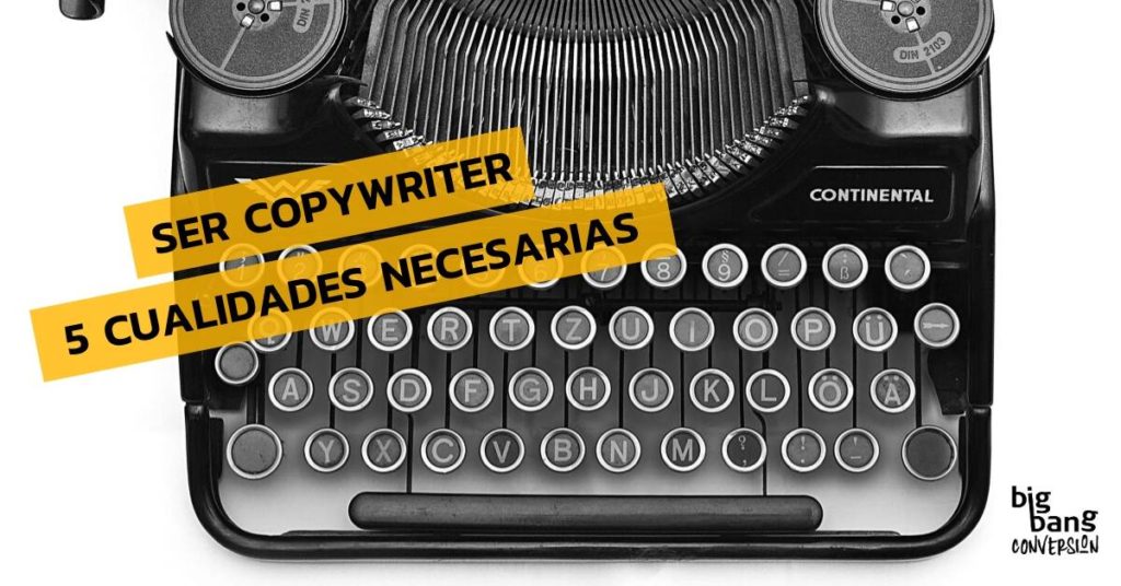 Cualidades para ser copywriter