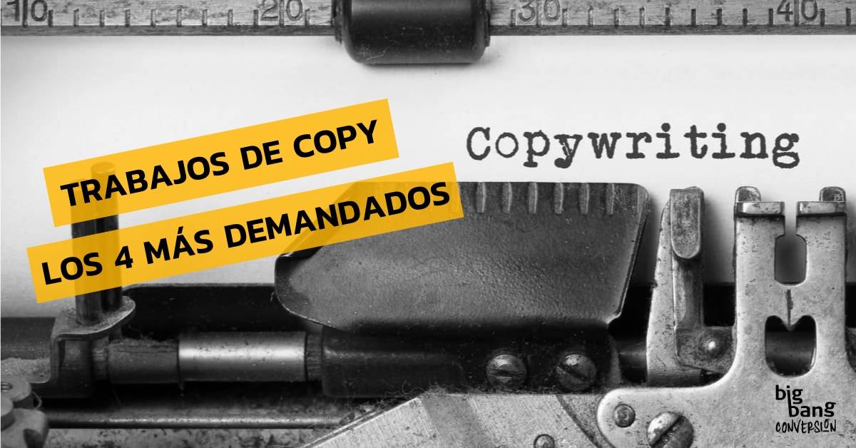 Trabajos de copywriting - Los 4 más demandados