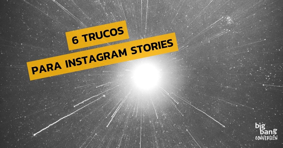 Trucos Instagram Stories